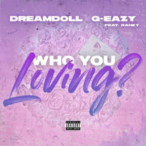 Álbum Who You Loving? de DreamDoll