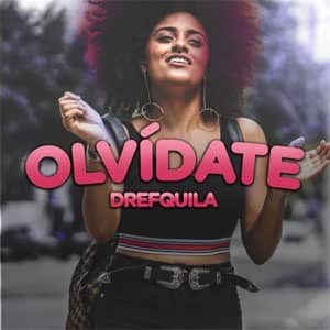 Álbum Olvídate de DrefQuila