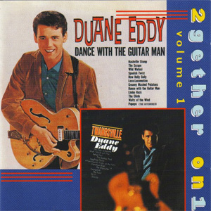 Álbum 2Gether On 1 Volume 1: Dance With The Guitar Man / Twangsville de Duane Eddy