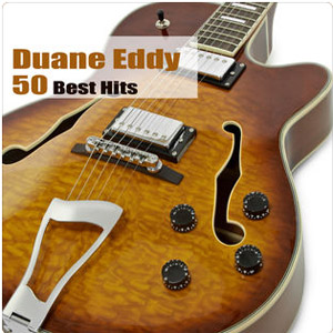 Álbum 50 Best Hits de Duane Eddy