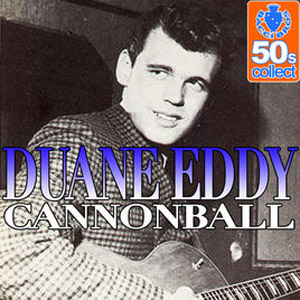 Álbum Cannonball (Digitally Remastered) de Duane Eddy
