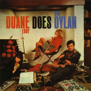 Álbum Duane Does Dylan de Duane Eddy