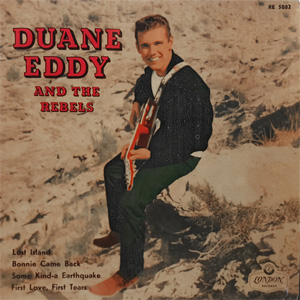 Álbum Duane Eddy and the REBELS de Duane Eddy