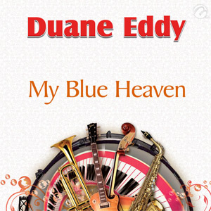 Álbum My Blue Heaven de Duane Eddy