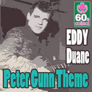 Álbum Peter Gunn Theme (Digitally Remastered) de Duane Eddy