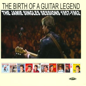 Álbum The Birth of a Guitar Legend: The Jamie Singles Sessions 1957-1962 de Duane Eddy