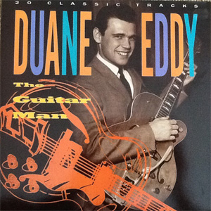 Álbum The Guitar Man - 20 Classic Tracks de Duane Eddy