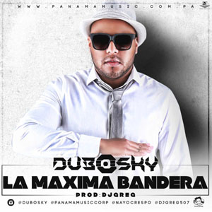 Álbum La Máxima Bandera de Dubosky