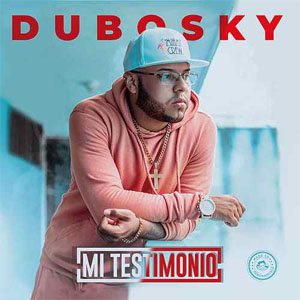 Álbum Mi Testimonio de Dubosky