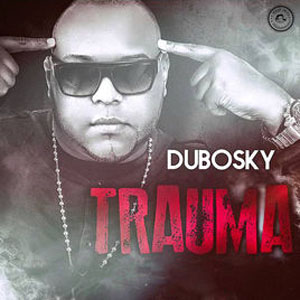 Álbum Trauma de Dubosky