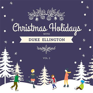 Álbum Christmas Holidays Vol. 2 de Duke Ellington