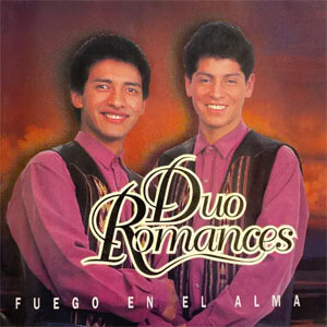 Álbum Fuego en el Alma de Dúo Romances