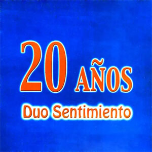 Álbum 20 Años de Dúo Sentimiento