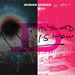 Álbum All You Need Is Now de Duran Duran