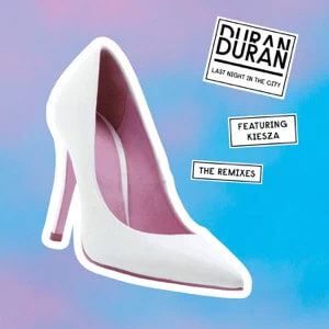 Álbum Last Night in the City [The Remixes]  de Duran Duran