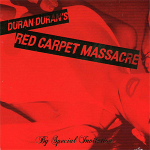 Álbum Red Carpet Massacre de Duran Duran