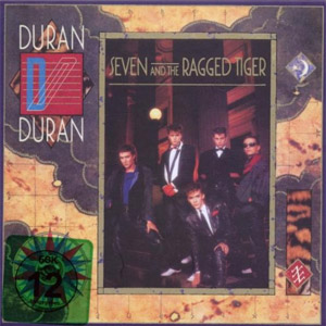 Álbum Seven And The Ragged Tiger (Expanded Edition)  de Duran Duran