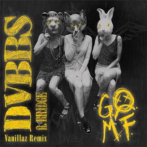 Álbum Gomf (Vanillaz Remix) de DVBBS