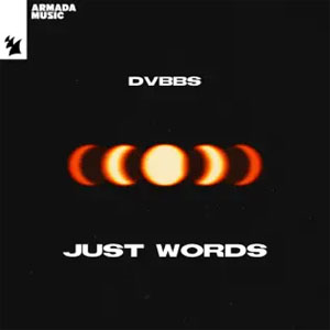 Álbum Just Words de DVBBS