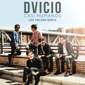 Álbum Casi Humanos (Los Tailors Remix)  de Dvicio