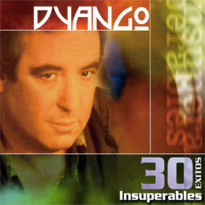 Álbum 30 Éxitos Insuperables de Dyango