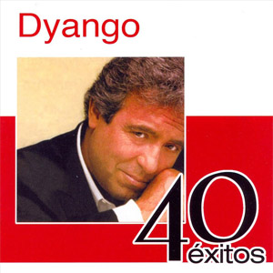 Álbum 40 Éxitos de Dyango