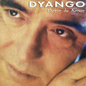 Álbum Morir De Amor de Dyango