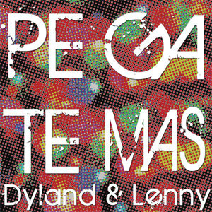 Álbum Pégate Más de Dyland y Lenny