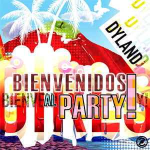 Álbum Bienvenidos Al Party de Dyland