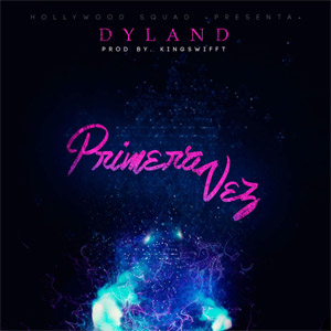 Álbum Primera Vez de Dyland