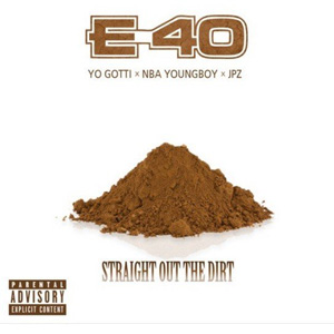Álbum Straight Out the Dirt de E 40