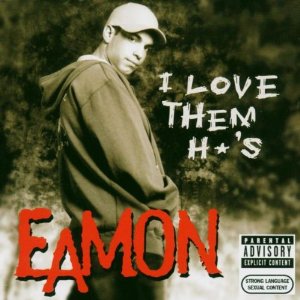 Álbum I Love Them Ho's de Eamon