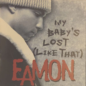Álbum My Baby's Lost (Like That) de Eamon