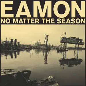 Álbum No Matter the Season de Eamon