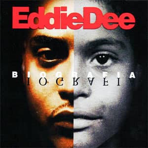 Álbum Biografía  de Eddie Dee