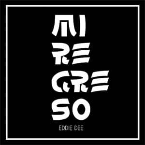 Álbum Mi Regreso de Eddie Dee
