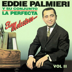 Álbum El Molestoso Volumen 2 de Eddie Palmieri