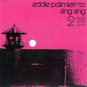 Álbum Recorded Live At Sing Sing Volume 2 de Eddie Palmieri
