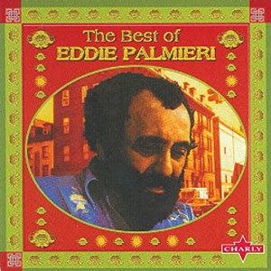 Álbum The Best Of Eddie Palmieri de Eddie Palmieri