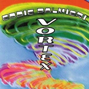 Álbum Vortex de Eddie Palmieri