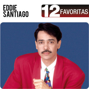 Álbum 12 Favoritas de Eddie Santiago