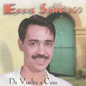 Álbum De Vuelta A Casa de Eddie Santiago