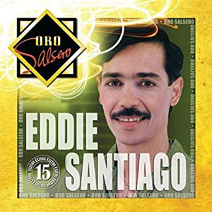 Álbum Oro Salsero: 15 Éxitos de Eddie Santiago
