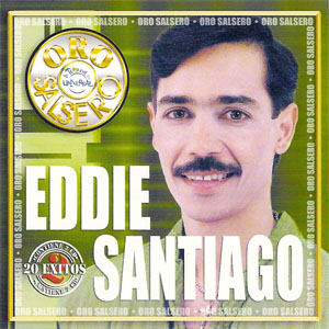 Álbum Oro Salsero: 20 Éxitos  de Eddie Santiago