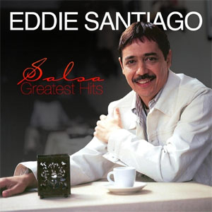 Álbum Salsa Greatest Hits de Eddie Santiago