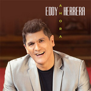 Álbum Ahora de Eddy Herrera