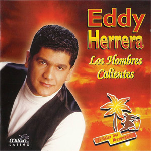 Álbum Los Hombres Calientes de Eddy Herrera