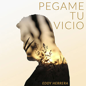 Álbum Pégame Tu Vicio de Eddy Herrera