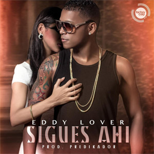 Álbum Sigues Ahí de Eddy Lover