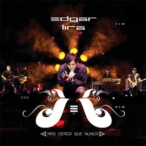 Álbum Más Cerca Que Nunca de Banda De Edgar Lira